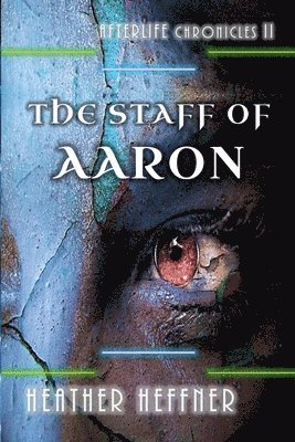 The Staff of Aaron 1