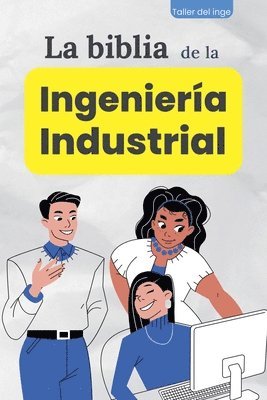 La biblia de la Ingeniería Industrial 1