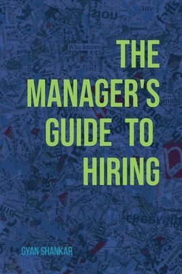 bokomslag The Manager's Guide to Hiring