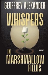 bokomslag Whispers in Marshmallow Fields