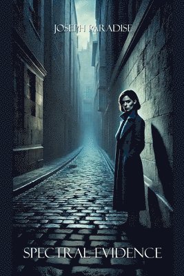 Joseph Paradise, JOSEPH PARADISE - Spectral Evidence, Häftad