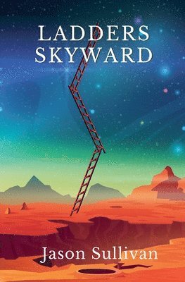 bokomslag Ladders Skyward