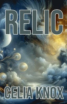 Celia Knox - Relic, Häftad