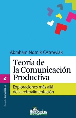 bokomslag Teora de la Comunicacin Productiva. Exploraciones ms all de la retroalimentacin