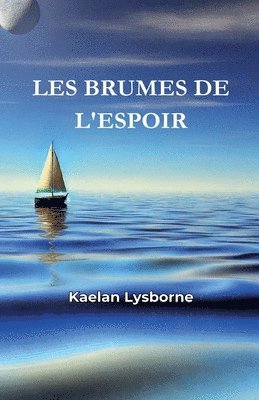 bokomslag Les Brumes de l'Espoir