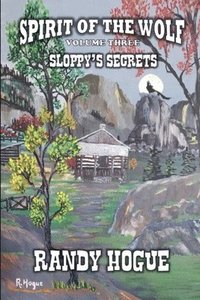 bokomslag Spirit of The Wolf - Sloppy's Secrets