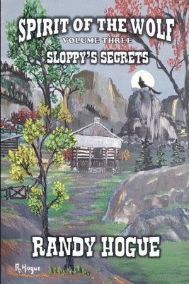 bokomslag Spirit of The Wolf - Sloppy's Secrets