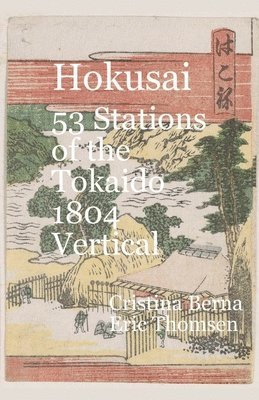 Hokusai 53 Stations of the T&#333;kaid&#333; 1804 Vertical 1