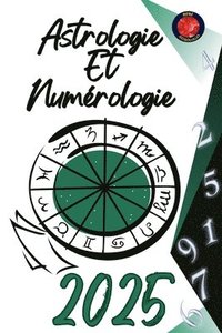 bokomslag Astrologie Et Numérologie 2025