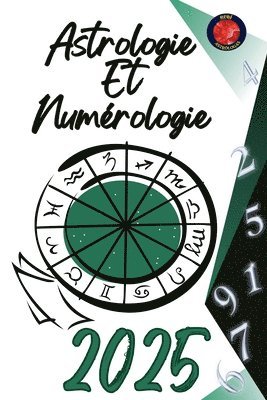 bokomslag Astrologie Et Numrologie 2025