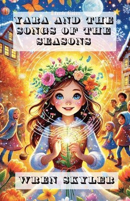 Yara and the Songs of the Seasons 1