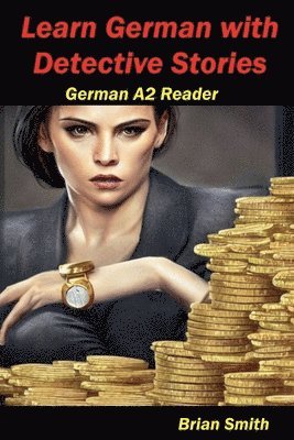 bokomslag Learn German with Detective Stories