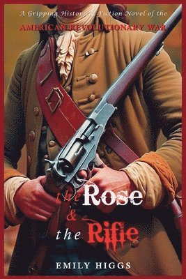 bokomslag The Rose & The Rifle