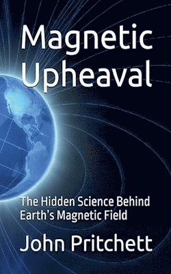 bokomslag Magnetic Upheaval
