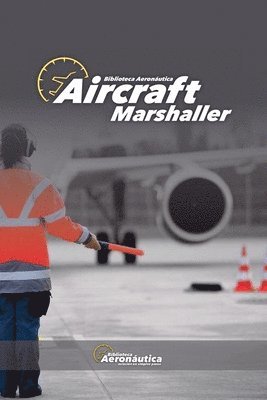 Biblioteca Aeronáutica - Aircraft Marshaller, Häftad