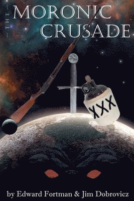 bokomslag Moronic Crusade