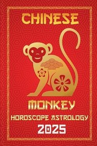 bokomslag Monkey Chinese Horoscope 20025