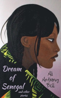 bokomslag Dream of Senegal and Other Stories