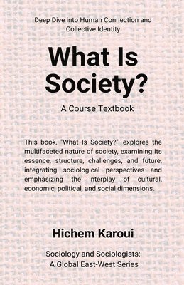 What is society? A Course Textbook 1