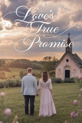 Love's True Promise 1