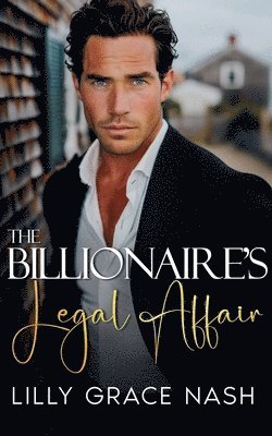 Lilly Grace Nash - Billionaire's Legal Affair, Häftad