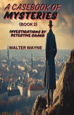 A Case Book Of Mysteries (Book 2) 1