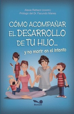 bokomslag Cmo acompaar el desarrollo de tu hijo