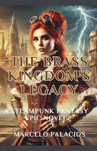 bokomslag The Brass Kingdom's Legacy