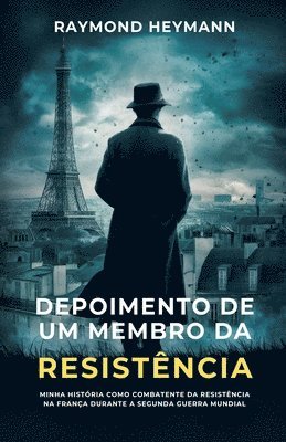 Depoimento de um membro da Resistência