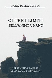 bokomslag Oltre i Limiti dell'Animo Umano