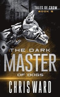 bokomslag The Dark Master of Dogs