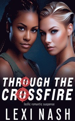 Through The Crossfire 1