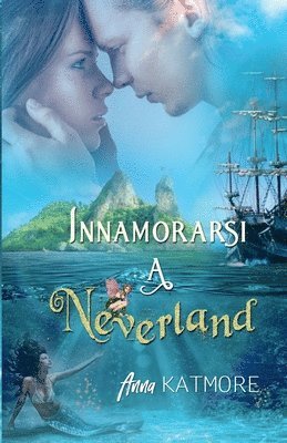 bokomslag Innamorarsi a Neverland