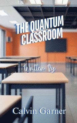 bokomslag The Quantum Classroom