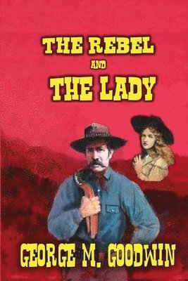 The Rebel and The Lady 1