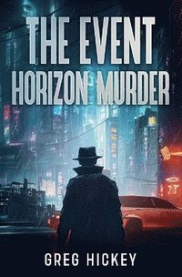 bokomslag The Event Horizon Murder