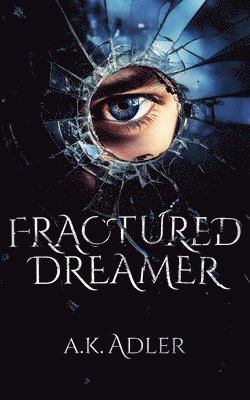 Fractured Dreamer 1