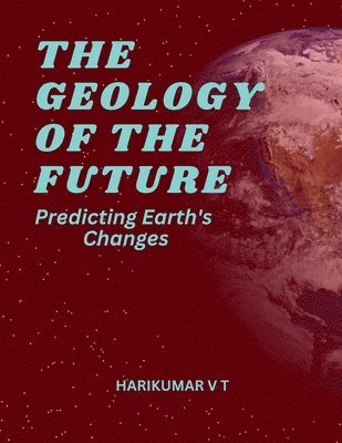 The Geology of the Future 1