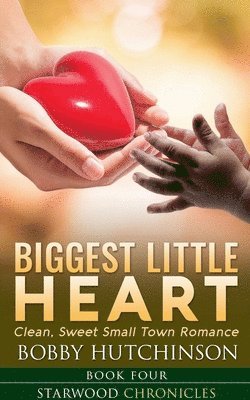 Bobby Hutchinson - Biggest Little Heart, Häftad