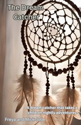 The Dream Catcher 1