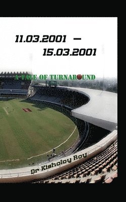 11.03.2001 - 15.03.2001 A Tale of Turnaround 1