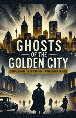 Ghosts of the golden city 1