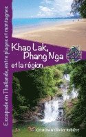 Cristina Rebiere - Khao Lak, Phang Nga et la Région, Escapade en Thaïlande, Häftad
