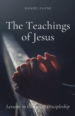 bokomslag The Teachings of Jesus