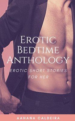 bokomslag Erotic Bedtime Anthology - Erotic Short Stories for Her