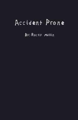 Rocky Mullin - Accident Prone, Häftad