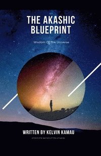 bokomslag Akashic Blueprint - Wisdom of The Universe