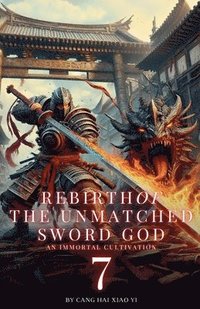 bokomslag Rebirth of the Unmatched Sword God