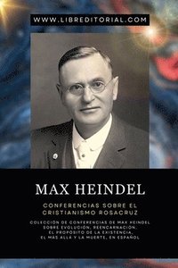 bokomslag Max Heindel - Conferencias Sobre El Cristianismo Rosacruz