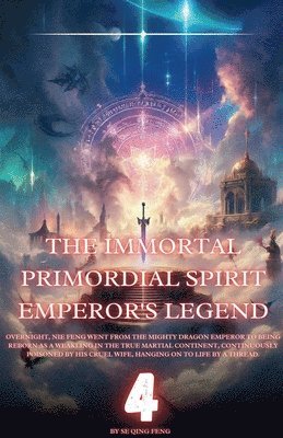 bokomslag Immortal Primordial Spirit Emperor's Legend